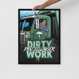 "Dirty Work" - Framed Poster