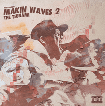 Load image into Gallery viewer, Makin' Waves 2 - The Tsunami (LP)