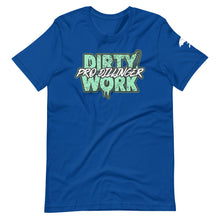 Load image into Gallery viewer, &quot;Dirty Work&quot; - T-shirt.