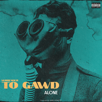 Surrender To Gawd Alone (LP)