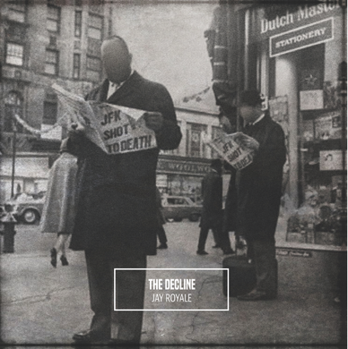 The Decline [REMASTERED] (LP) | Jay Royale | Copenhagen Crates Exclusive Limited Vinyl 12