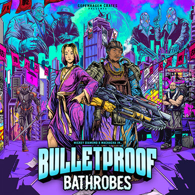 Bulletproof Bathrobes (LP) | Mickey Diamond x Machacha | Copenhagen Crates Exclusive Limited Vinyl 12